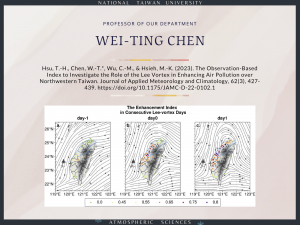 Professor Wei-Ting Chen: The Observation-Based Index to Investigate the Role of the Lee Vortex in Enhancing Air Pollution over Northwestern Taiwan.」